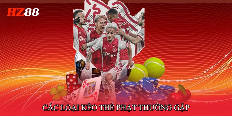 Các loại Kèo thẻ phạt thường gặp