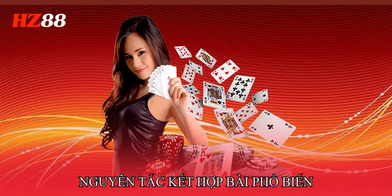 Nguyên tắc kết hợp bài phổ biến