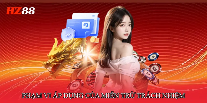Phạm Vi Áp Dụng Của Miễn Trừ Trách Nhiệm