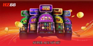 Super Ace Nổ Hũ